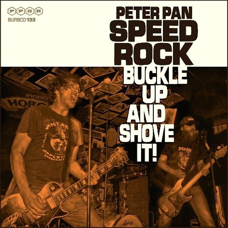 Peter Pan Speedrock - Buckle Up and Shove It