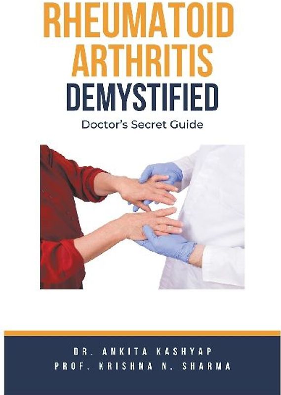 Rheumatoid Arthritis Demystified