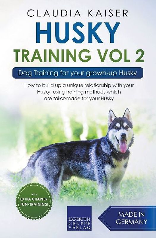 Husky Training Vol 2 - Dog Training for Your Grown-up Husky