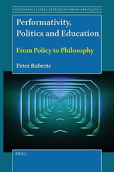 Performativity, Politics and Education
