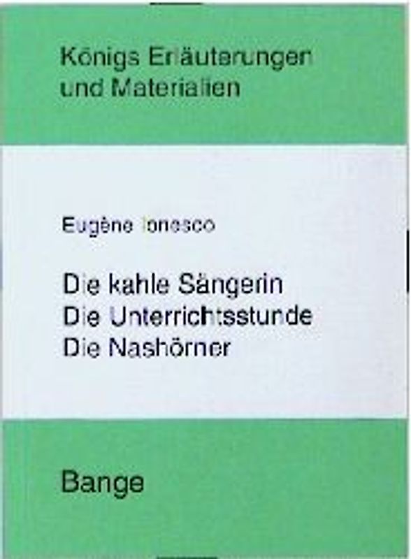 Ionesco. Die kahle Sängerin /Die Unterichtsstunde /Die Nashörner