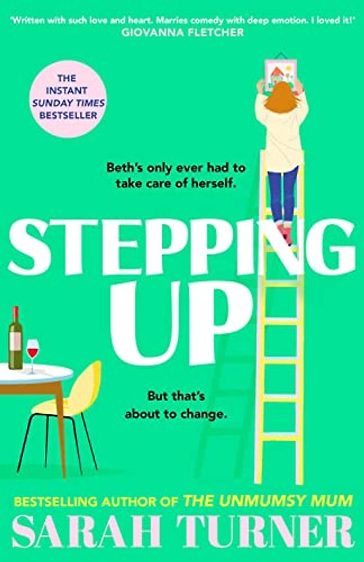 Stepping Up: From the Sunday Times bestselling author of THE UNMUMSY MUM