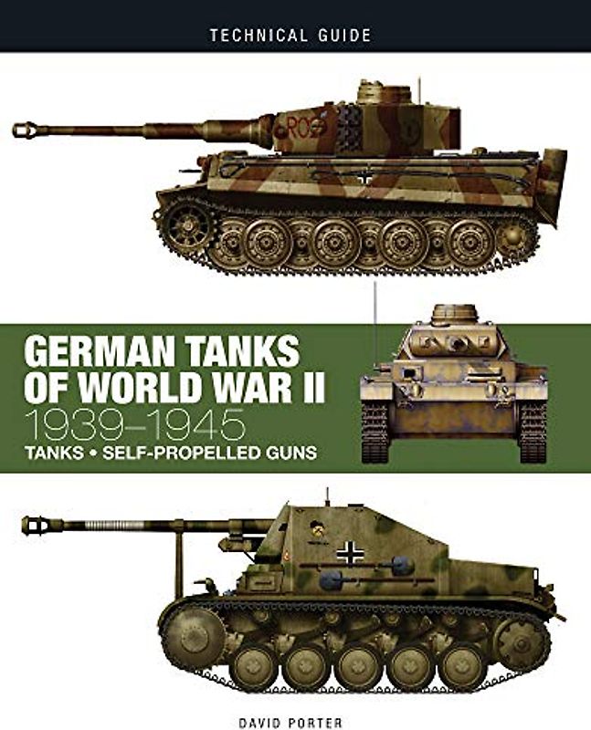 German Tanks of World War II: 1939-1945 (Technical Guides)
