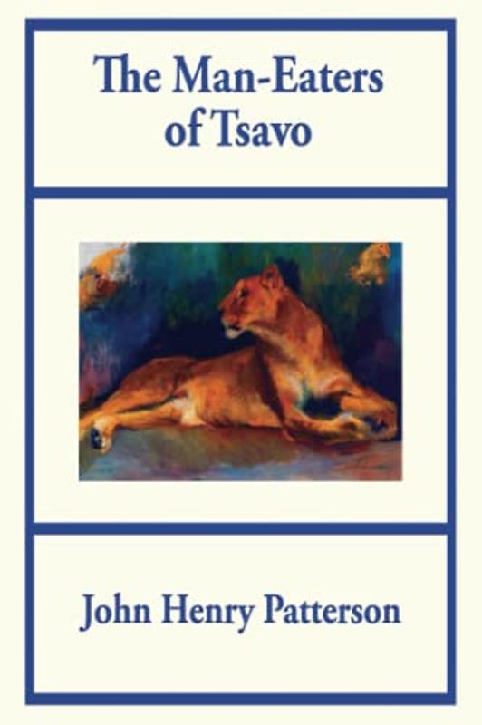 The Man-Eaters of Tsavo