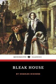 Bleak House: The 1853 Victorian Literary Classic (Annotated)