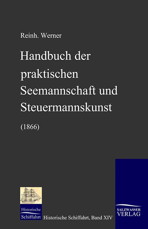 Handbuch der praktischen Seemannschaft und Steuermannskunst (1866)