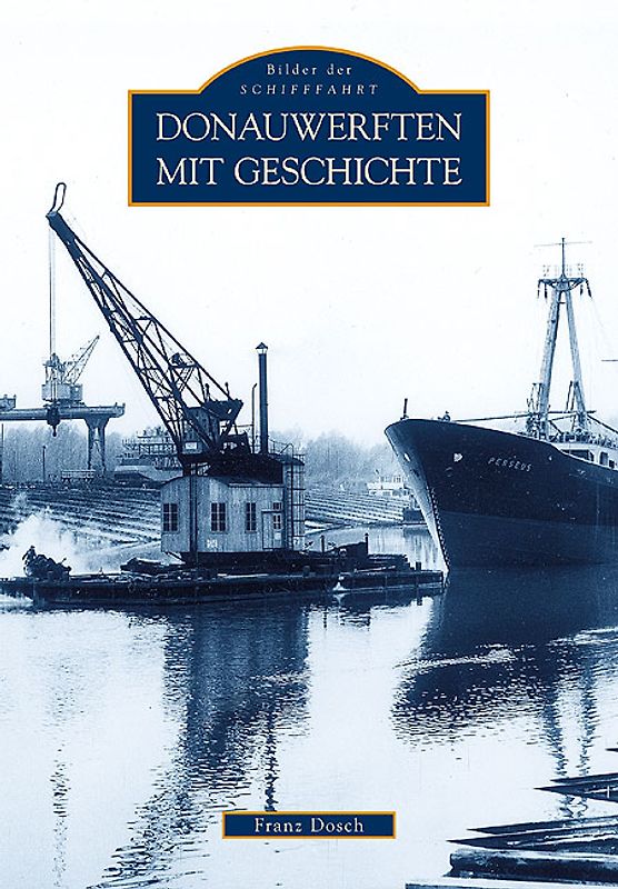 Donauwerften mit Geschichte