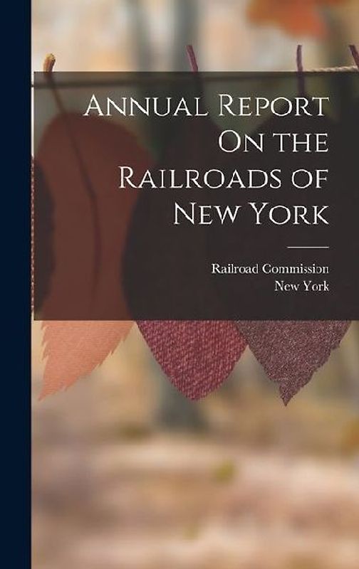 Annual Report On the Railroads of New York