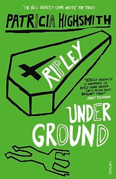 Ripley Under Ground (A Ripley Novel, 2)