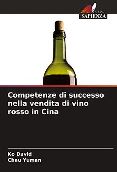 Competenze di successo nella vendita di vino rosso in Cina