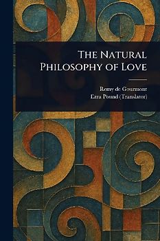 The Natural Philosophy of Love