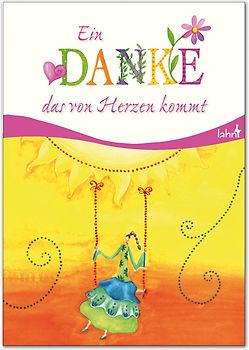 Ein Danke, das von Herzen kommt