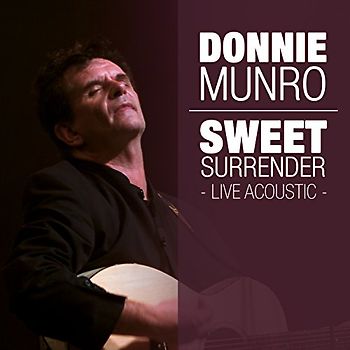 Munro,Donnie - Sweet Surrender-Live Acoustic