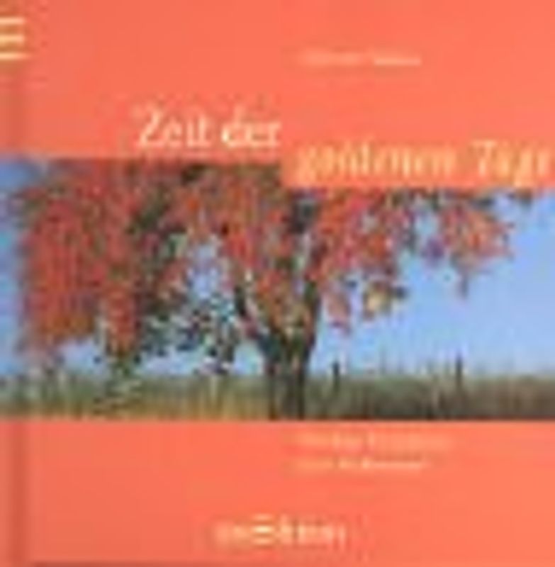 Zeit der goldenen Tage