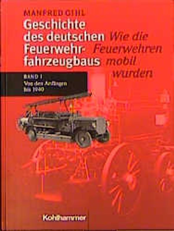 Wie die Feuerwehren mobil wurden