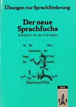 Der neue Sprachfuchs. Ausgabe Rheinland-Pfalz. Mit Lateinischer Ausgangsschrift / Übungen zur Sprachförderung (Arbeitsheft 3. Schuljahr)
