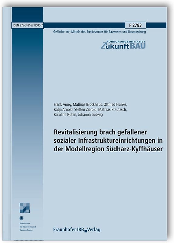 Revitalisierung brach gefallener sozialer Infrastruktureinrichtungen in der Modellregion Südharz-Kyffhäuser