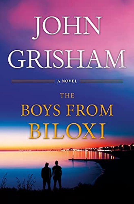 The Boys from Biloxi - Limited Edition: A Legal Thriller