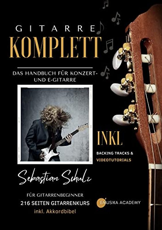 Gitarre Komplett - Das Handbuch für Konzert- und E-Gitarre mit praktischer Spiralbindung