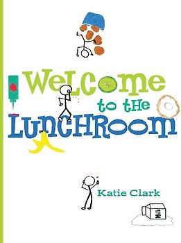 Welcome to the Lunchroom