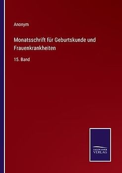 Monatsschrift für Geburtskunde und Frauenkrankheiten
