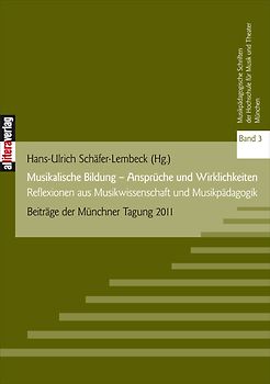 Musikalische Bildung – Ansprüche und Wirklichkeiten