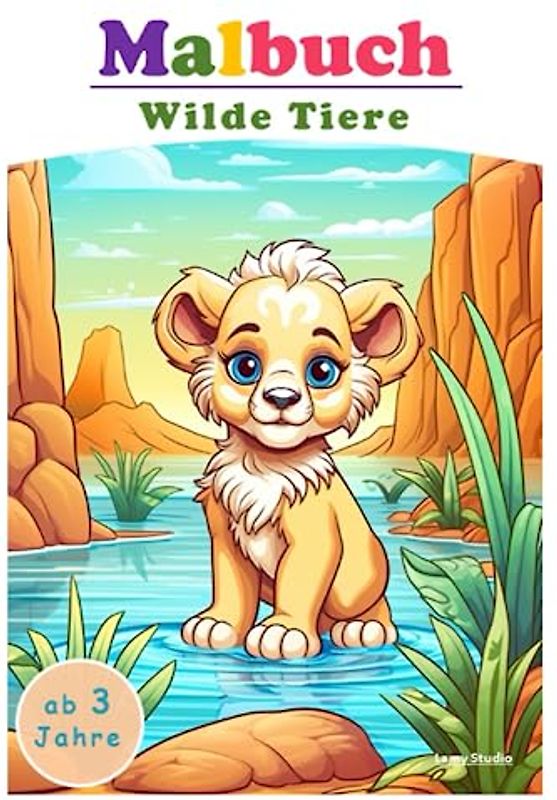 Kindermalbuch Wilde Tiere - Perfekt für Unterwegs: Ausmalbuch mit wilden Tieren für Kinder ab 3 Jahren