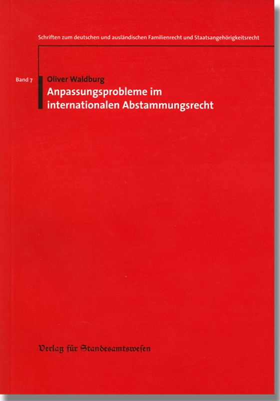 Anpassungsprobleme im internationalen Abstammungsrecht