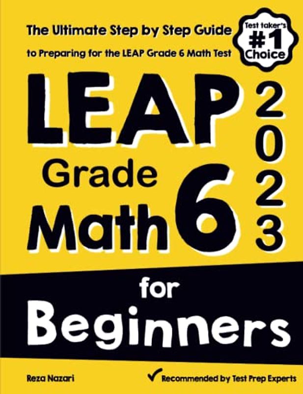 LEAP Grade 6 Math for Beginners: The Ultimate Step by Step Guide to Preparing for the LEAP Math Test