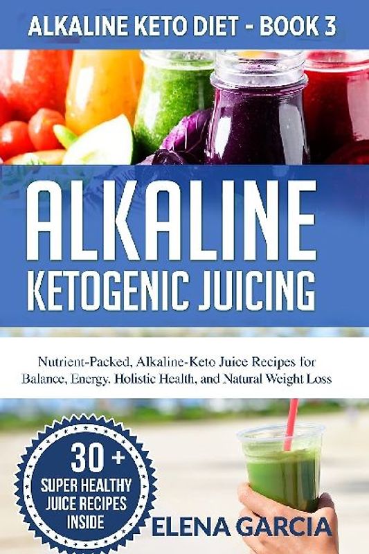 Alkaline Ketogenic Juicing