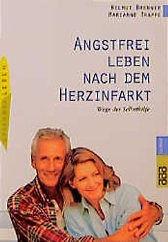 Angstfrei leben nach dem Herzinfarkt