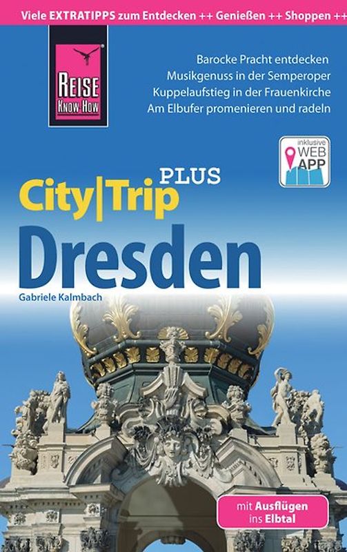 Reise Know-How Reiseführer Dresden (CityTrip PLUS)