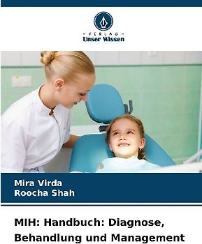 MIH: Handbuch: Diagnose, Behandlung und Management