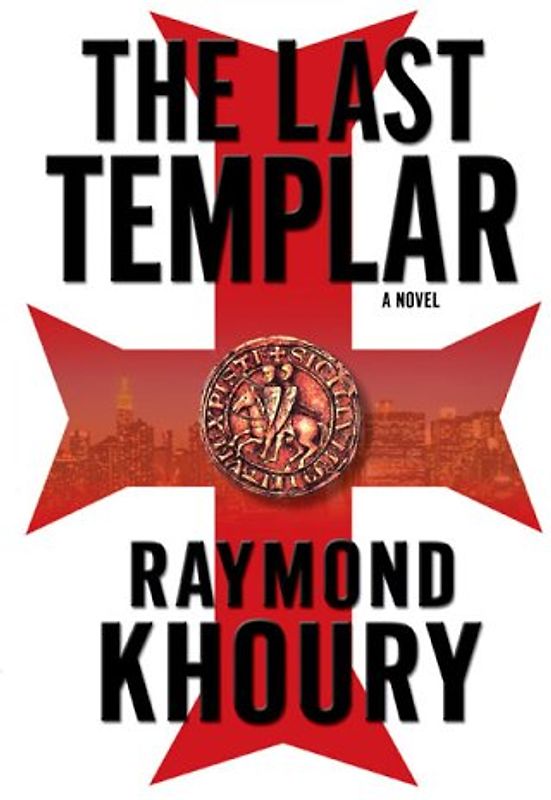 The Last Templar - Khoury, Raymond