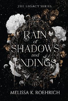 Rain of Shadows and Endings