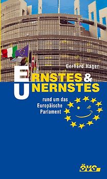 Ernstes und Unernstes rund um das Europäische Parlament