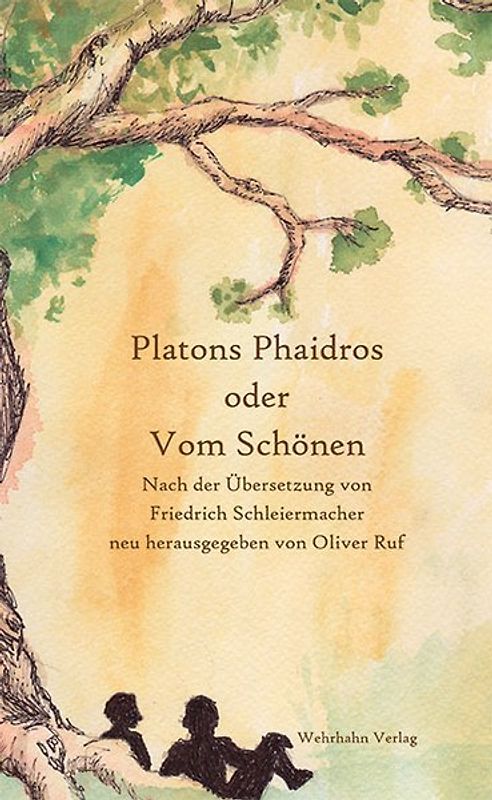 Platons Phaidros oder Vom Schönen