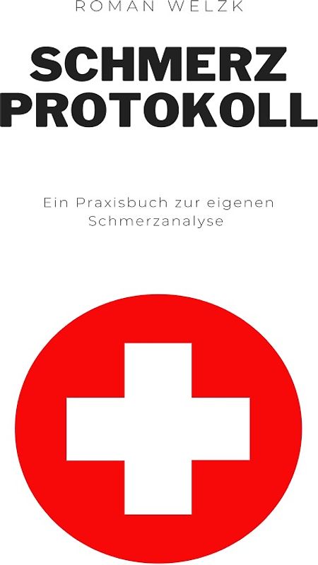 Schmerz - Protokollbuch zur Schmerzanalyse