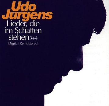 Jürgens Udo - Lieder,d.I.Schatten Stehen 3-4