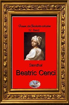 Frauen, die Geschichte schrieben / Beatric Cenci