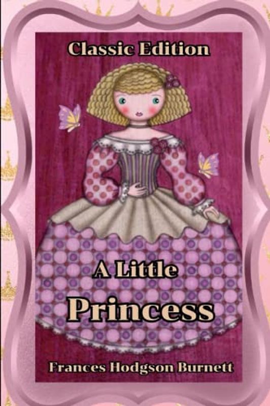 A Little Princess: With Illustrations