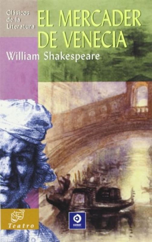 El mercader de Venecia (Clásicos de la literatura universal, Band 3)