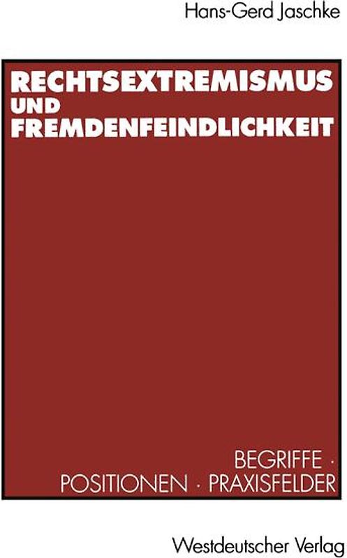 Rechtsextremismus und Fremdenfeindlichkeit