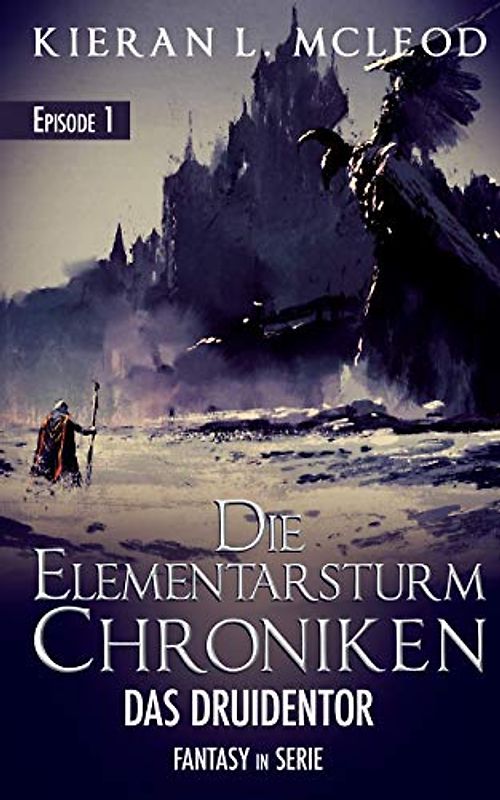 Die Elementarsturm-Chroniken – Das Druidentor: Episode 1 | Fantasy in Serie