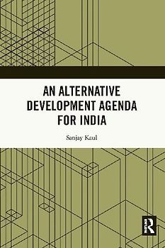 An Alternative Development Agenda for India