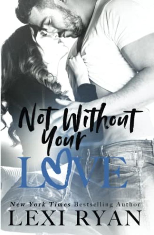 Not Without Your Love (The Boys of Jackson Harbor, Band 7)