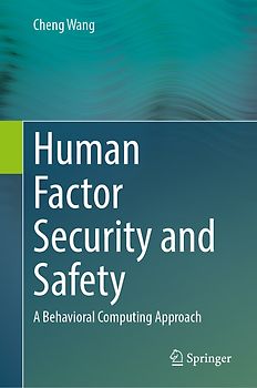 Human Factor Security and Safety