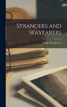 Strangers and Wayfarers