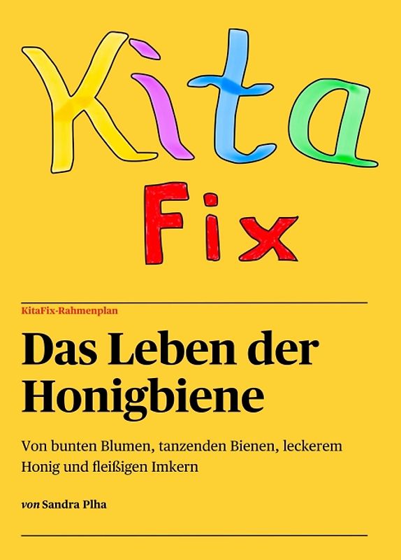 KitaFix-Rahmenplan "Das Leben der Honigbiene"