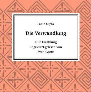 Sven Görtz - Franz Kafka: die Verwandlung